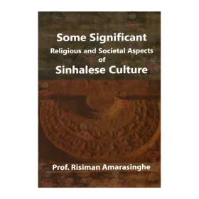 Some Significant Religious & Societal Aspects of Sinhalese Culture