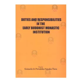 Duties And Responsibilities In the Early Buddhist Monastic Institution