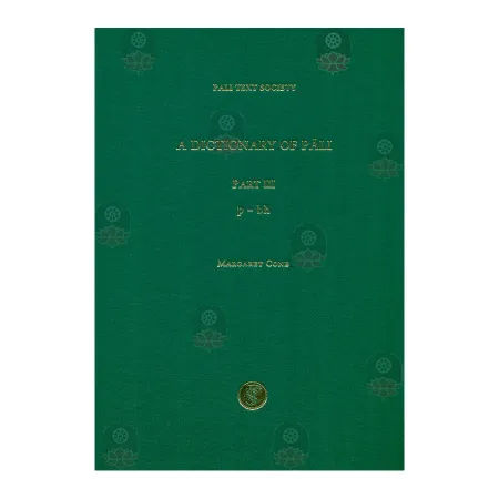 A Dictionary Of Pali - Part 3 (p - bh) | Books | BuddhistCC Online BookShop | Rs 24,800.00