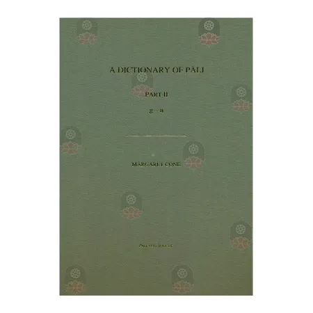 A Dictionary Of Pali - Part 2 (g - n ) | Books | BuddhistCC Online BookShop | Rs 24,800.00