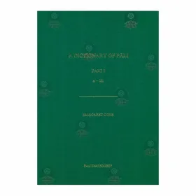 A Dictionary Of Pali - Part 1 (a - kh )