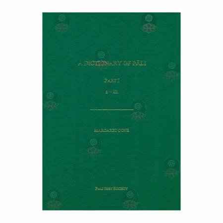 A Dictionary Of Pali - Part 1 (a - kh )