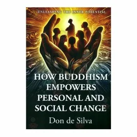 How Buddhism Empowers Personal And Social Change
