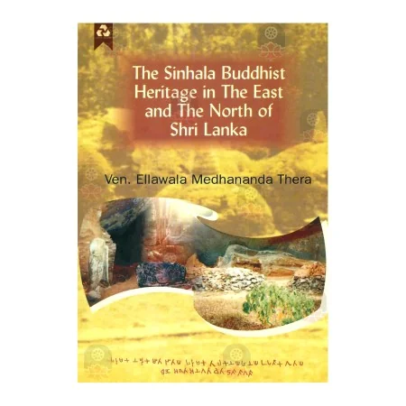 The Sinhala Buddhist Heritage In The East And The North Of Shri Lanka | Books | BuddhistCC Online BookShop | Rs 480.00