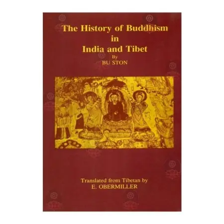 The History Of Buddhism In India And Tibet