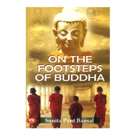 On The Footsteps Of Buddha | Books | BuddhistCC Online BookShop | Rs 790.00