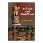 Ashoka And Buddhism | Books | BuddhistCC Online BookShop | Rs 4,900.00