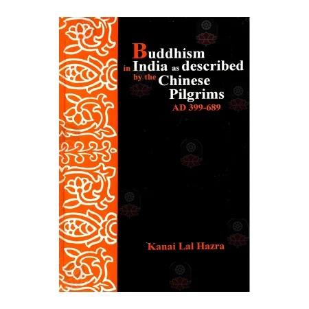 Buddhism In India As Described By The Chinese Pilgrims | Books | BuddhistCC Online BookShop | Rs 1,300.00
