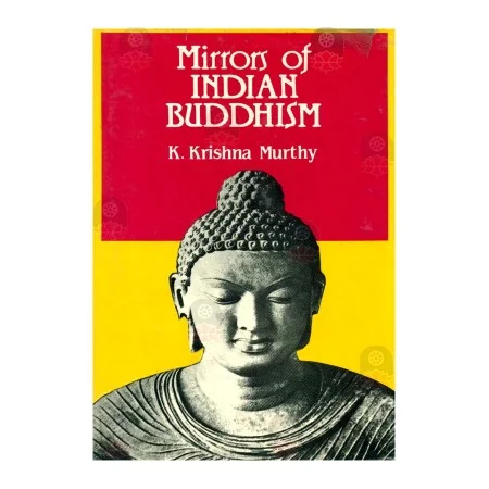 Mirrors Of Indian Buddhism | Books | BuddhistCC Online BookShop | Rs 1,050.00