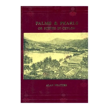 Palms Pearls Or Scenes In Ceylon | Books | BuddhistCC Online BookShop | Rs 1,500.00