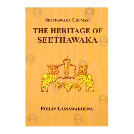 The Heritage Of Seethawaka | Books | BuddhistCC Online BookShop | Rs 200.00