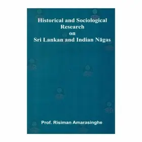 Historical And Sociological Research On Sri Lankan And Indian Nagas