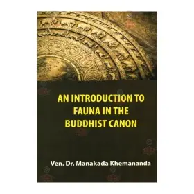 An Introduction To Fauna In The Buddhist Canon