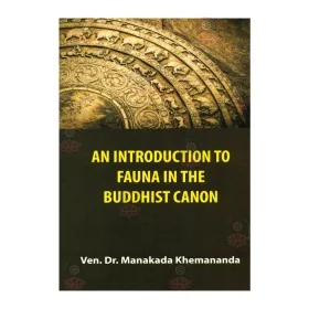 An Introduction To Fauna In The Buddhist Canon