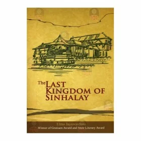 The Last Kingdom Of Sinhalay