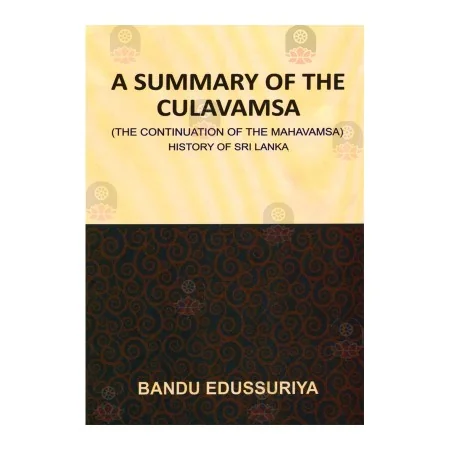A Summary Of The Culavamsa | Books | BuddhistCC Online BookShop | Rs 450.00