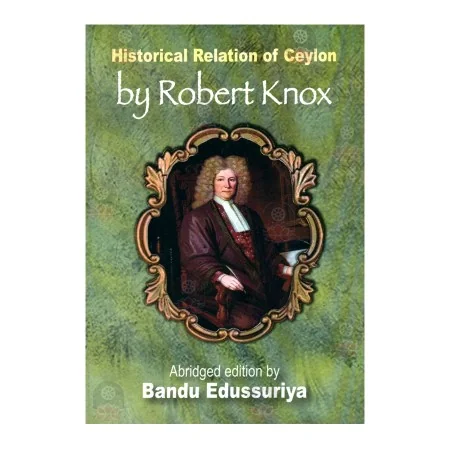 Historical Relation Of Ceylon By Robert Knox | Books | BuddhistCC Online BookShop | Rs 750.00
