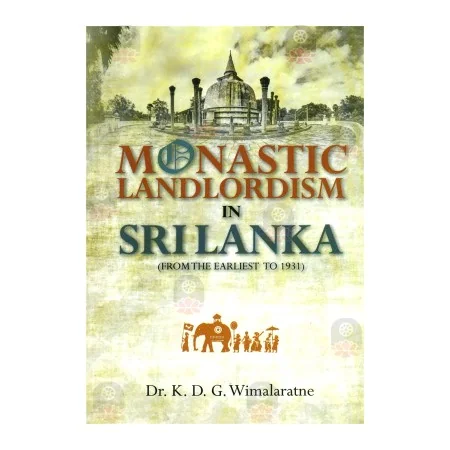 Monastic Landlordism In Sri Lanka | Books | BuddhistCC Online BookShop | Rs 350.00