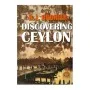 Discovering Ceylon | Books | BuddhistCC Online BookShop | Rs 700.00
