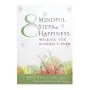 Eight mindful steps to happiness