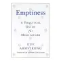 Emptiness: A Practical Guide for Meditators