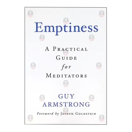 Emptiness: A Practical Guide for Meditators