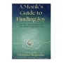 A Monks Guide To Finding Joy | Books | BuddhistCC Online BookShop | Rs 5,900.00
