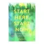 Start Here, Start Now