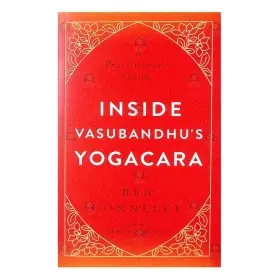 Inside Vasubandhu's Yogacara