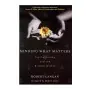 Minding What Matters | Books | BuddhistCC Online BookShop | Rs 4,500.00
