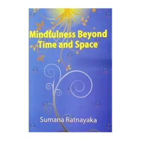 Mindfulness Beyond Time and Space