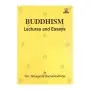 Buddhism Lectures and Essays