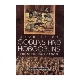 Goblins And Hobgoblins From The Pali Canon