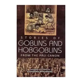 Goblins And Hobgoblins From The Pali Canon