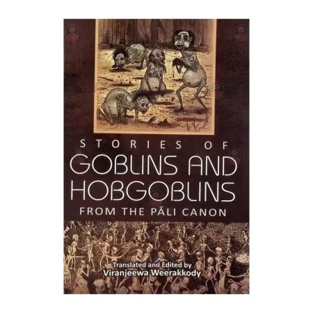 Goblins And Hobgoblins From The Pali Canon