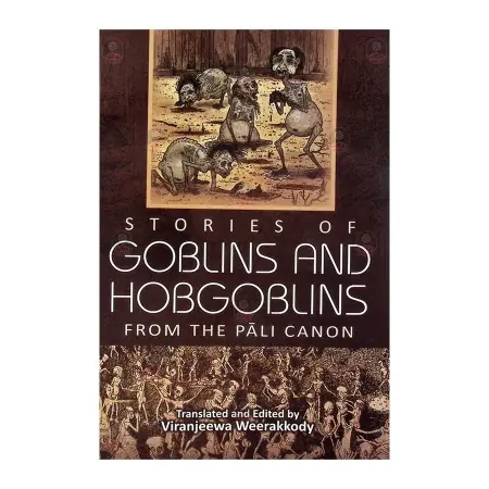 Goblins And Hobgoblins From The Pali Canon | Books | BuddhistCC Online BookShop | Rs 1,500.00