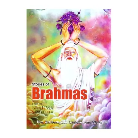 Stories of Brahmas from the Brahma Samyutta | Books | BuddhistCC Online BookShop | Rs 230.00
