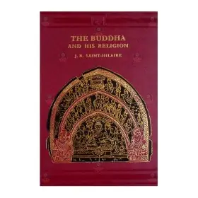 The Buddha And His Religion