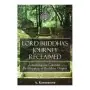 Lord Buddha's Journey Reclaimed | Books | BuddhistCC Online BookShop | Rs&nbsp;850.00