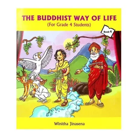 The Buddhist Way Of Life (For Grade 4 Students)