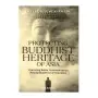Protecting Buddhist Heritage of Asia