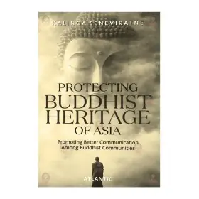 Protecting Buddhist Heritage of Asia