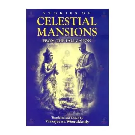 Stories Of Celestial Mansions From The PAli CANON