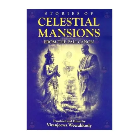 Stories Of Celestial Mansions From The PAli CANON