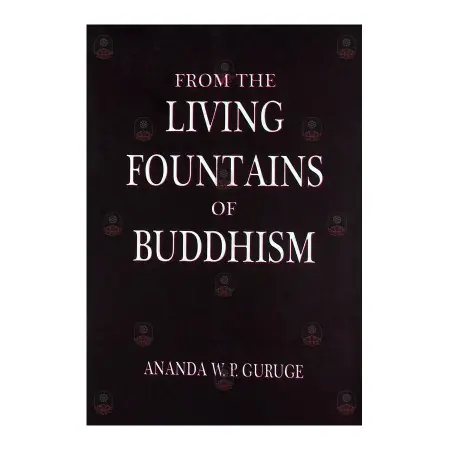 From The Living Fountains Of Buddhism | Books | BuddhistCC Online BookShop | Rs&nbsp;2,065.00