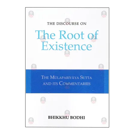 The Discourse On The Root Of Existence