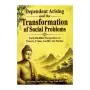 Dependent Arising And the Transformation Of Social Problems