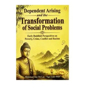 Dependent Arising And the Transformation Of Social Problems