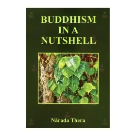 Buddhism In A Nutshell