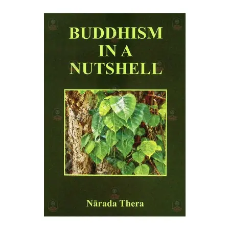 Buddhism In A Nutshell